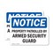 Signmission Property Patrolled By Armed Security Guard OSHA Notice Sign, Vinyl Decal, 10in W x 7in L, 2PK OS-2PACK-NS-D-710-L-16436 - alternate 1